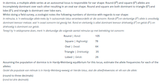 In Dormice A Multiple Allele Series At An Autosomal Locus Is Responsible For Ear Shape Round E And Square E Allel 1