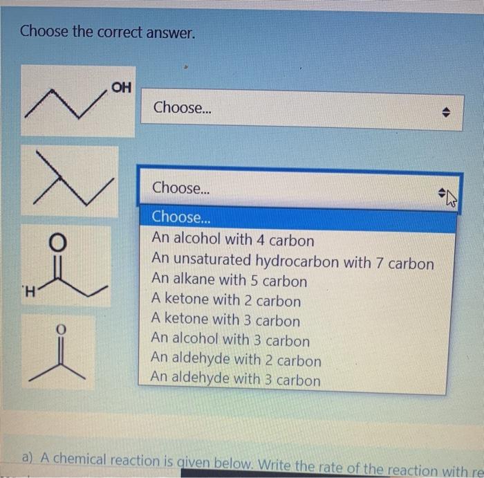 Choose The Correct Answer Oh Choose X Choose I Choose An Alcohol With 4 Carbon An Unsaturated Hydrocarbon With 1