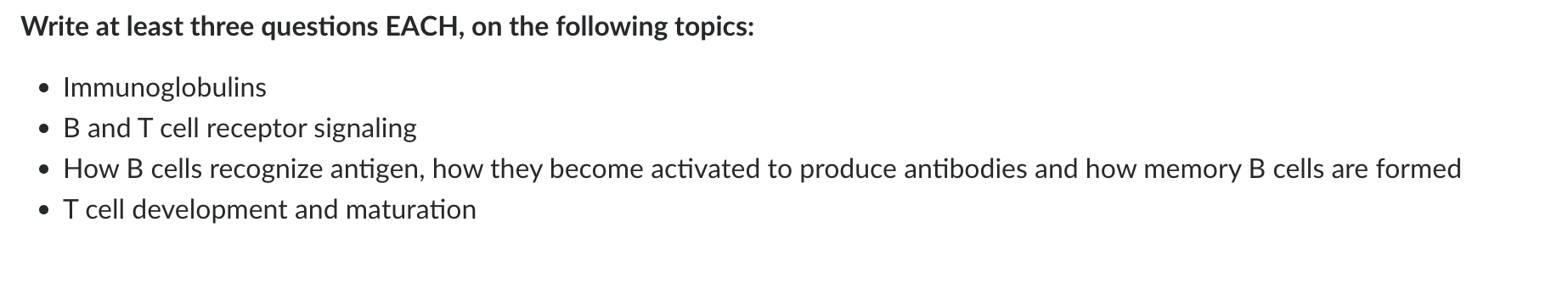 Write At Least Three Questions Each On The Following Topics Immunoglobulins B And T Cell Receptor Signaling How 1