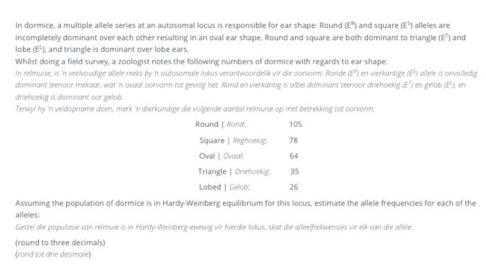 In Dormice A Multiple Allele Series At An Autosomal Locus Is Responsible For Ear Shape Round Er And Square E5 Alle 1