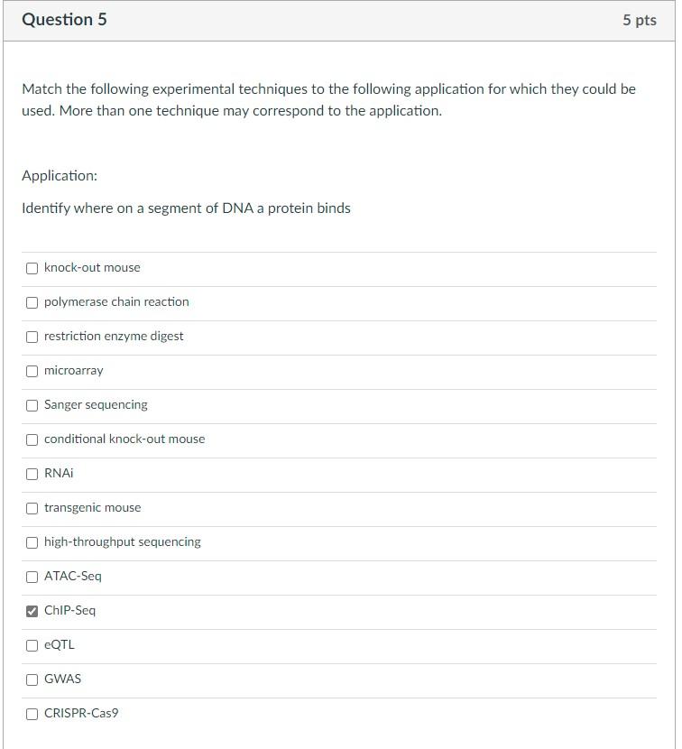 Question 5 5 Pts Match The Following Experimental Techniques To The Following Application For Which They Could Be Used 1