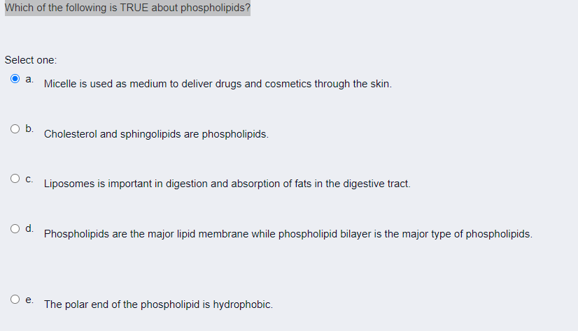 Which Of The Following Is True About Phospholipids Select One A Micelle Is Used As Medium To Deliver Drugs And Cosmet 1