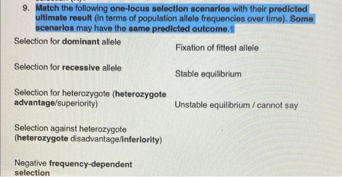 9 Match The Following One Locus Selection Scenarios With Their Predicted Ultimate Result In Terms Of Population Allele 1