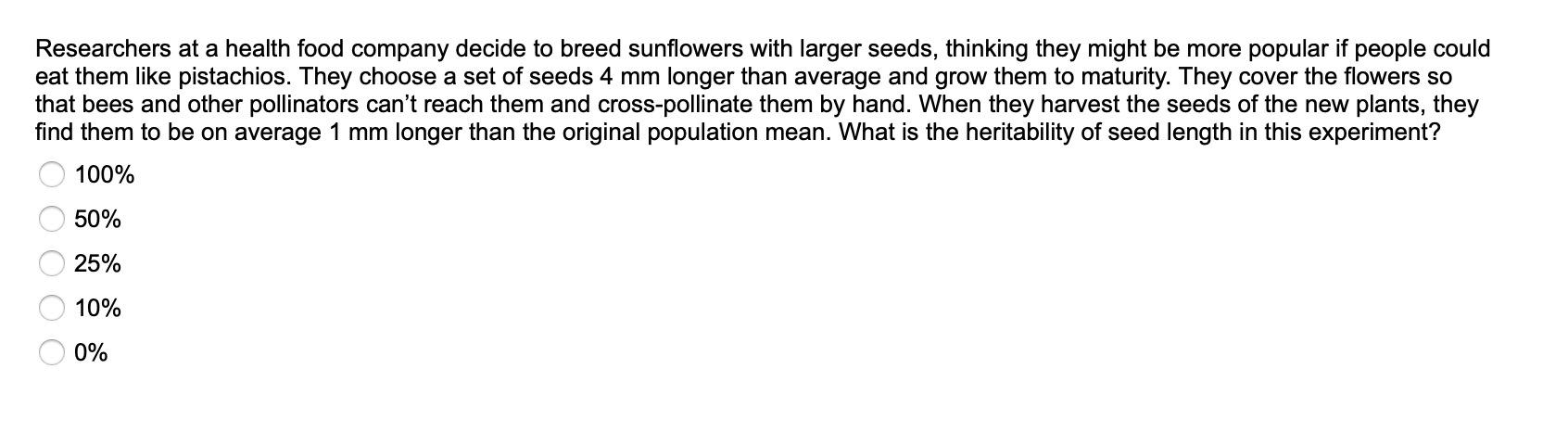 Researchers At A Health Food Company Decide To Breed Sunflowers With Larger Seeds Thinking They Might Be More Popular I 1