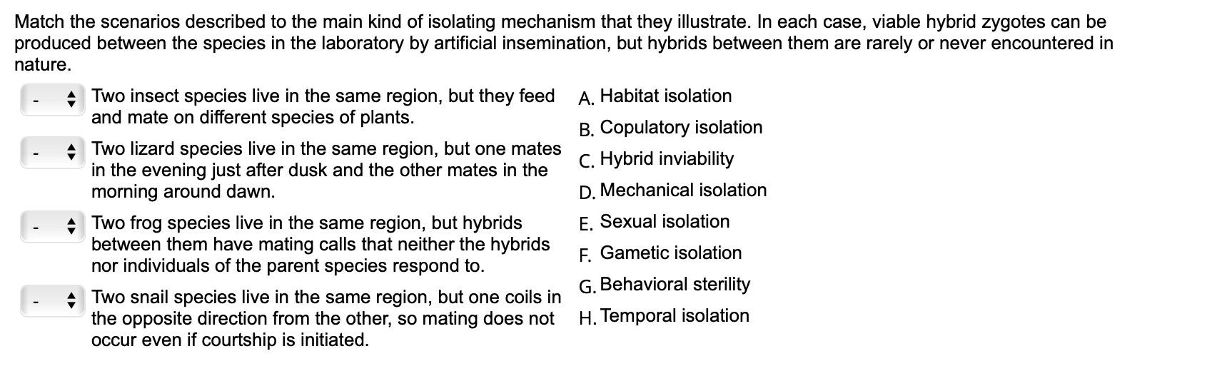 Match The Scenarios Described To The Main Kind Of Isolating Mechanism That They Illustrate In Each Case Viable Hybrid 1