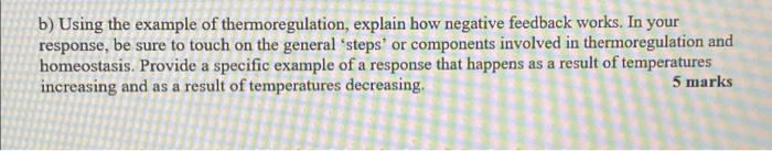 1 A What Is The Purpose Of Negative Feedback B Using The Example Of Thermoregulation Explain How Negative Feedback 2