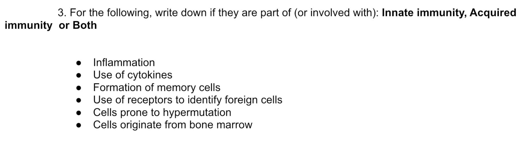 3 For The Following Write Down If They Are Part Of Or Involved With Innate Immunity Acquired Immunity Or Both Infl 1