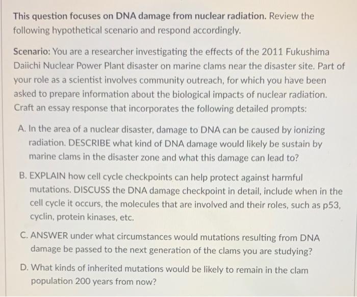 This Question Focuses On Dna Damage From Nuclear Radiation Review The Following Hypothetical Scenario And Respond Accor 1