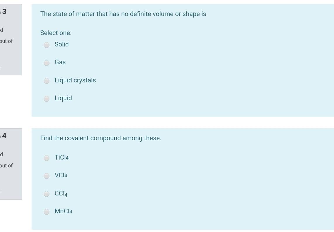 3 The State Of Matter That Has No Definite Volume Or Shape Is D Select One But Of Solid Gas Liquid Crystals Liquid 4 Fi 1
