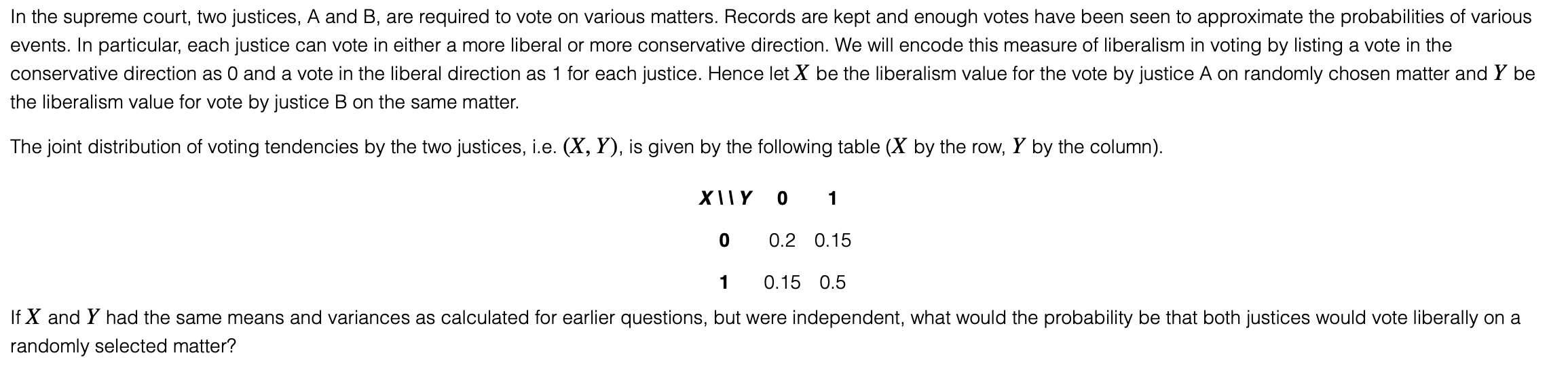 In The Supreme Court Two Justices A And B Are Required To Vote On Various Matters Records Are Kept And Enough Votes 1