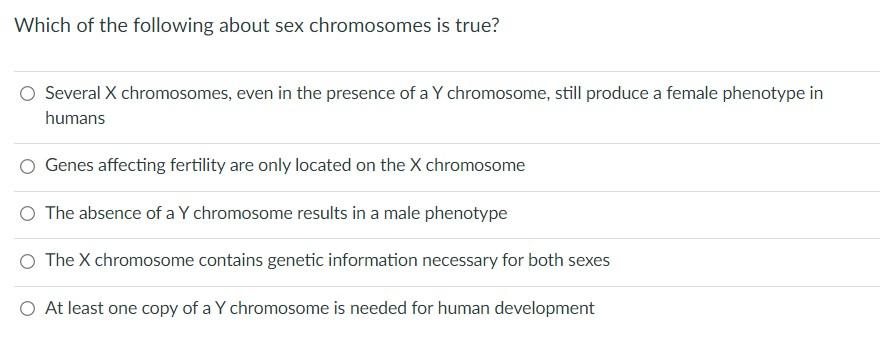 Which Of The Following About Sex Chromosomes Is True Several X Chromosomes Even In The Presence Of A Y Chromosome Sti 1