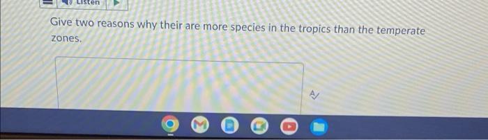 Give Two Reasons Why Their Are More Species In The Tropics Than The Temperate Zones 1