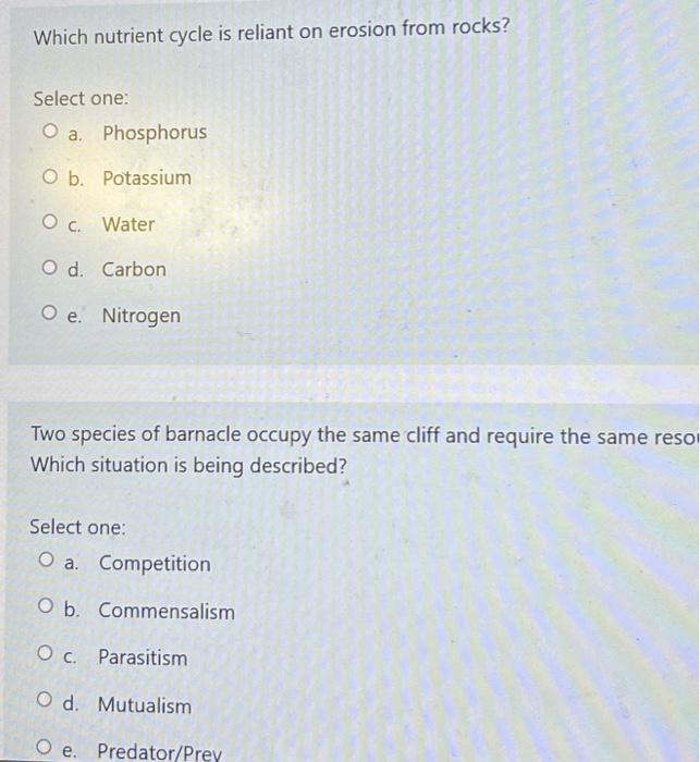 Which Nutrient Cycle Is Reliant On Erosion From Rocks Select One O A Phosphorus O B Potassium O C Water O D Carbon 1