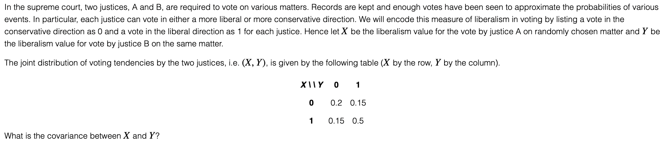 In The Supreme Court Two Justices A And B Are Required To Vote On Various Matters Records Are Kept And Enough Votes 1