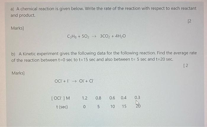A A Chemical Reaction Is Given Below Write The Rate Of The Reaction With Respect To Each Reactant And Product 2 Marks 1