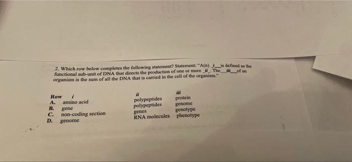 2 Which Row Below Completes The Following Sistement Statement A E Is Defined As The Cional Oub Unit Of Dna That Direc 5