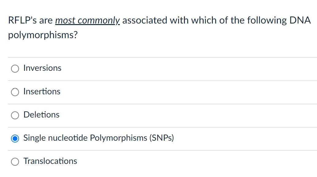 Rflp S Are Most Commonly Associated With Which Of The Following Dna Polymorphisms 1