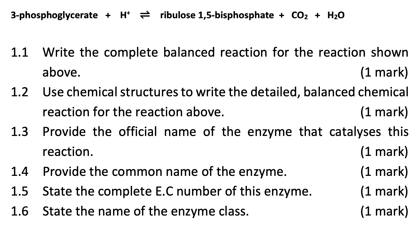 3 Phosphoglycerate H Ribulose 1 5 Bisphosphate Co H O 1 1 Write The Complete Balanced Reaction For The Reaction 1