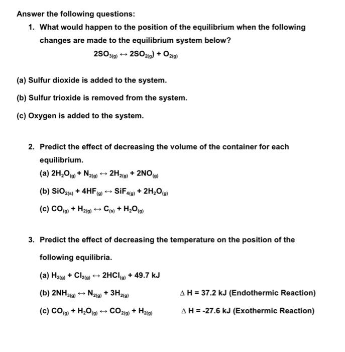 Answer The Following Questions 1 What Would Happen To The Position Of The Equilibrium When The Following Changes Are M 1