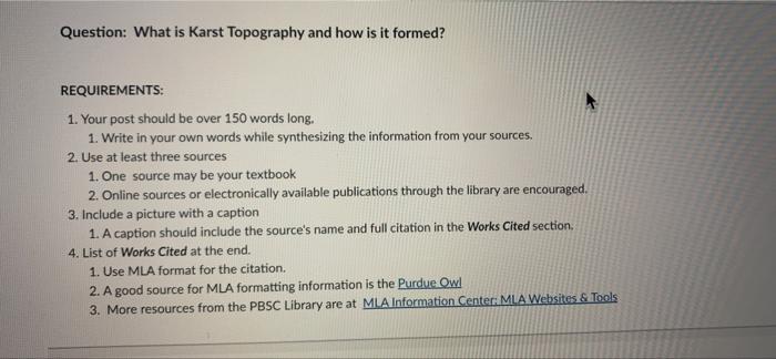 Question What Is Karst Topography And How Is It Formed Requirements 1 Your Post Should Be Over 150 Words Long 1 Wr 1