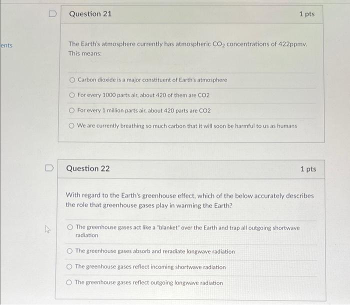 Ents Question 21 1 Pts The Earth S Atmosphere Currently Has Atmospheric Co Concentrations Of 422ppmv This Means Carbo 1