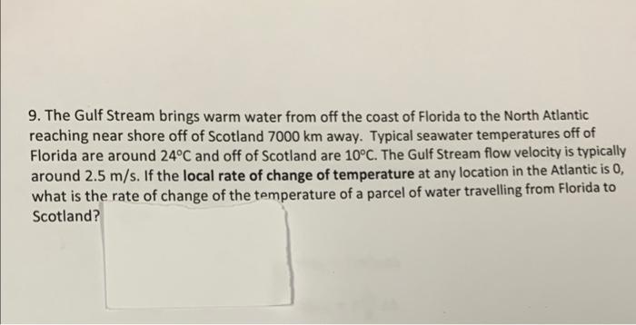 9 The Gulf Stream Brings Warm Water From Off The Coast Of Florida To The North Atlantic Reaching Near Shore Off Of Scot 1