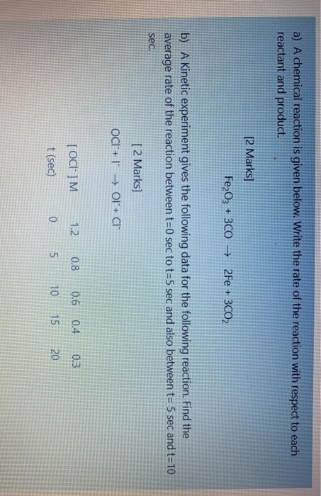 A A Chemical Reaction Is Given Below Write The Rate Of The Reaction With Respect To Each Reactant And Product 2 Mark 1
