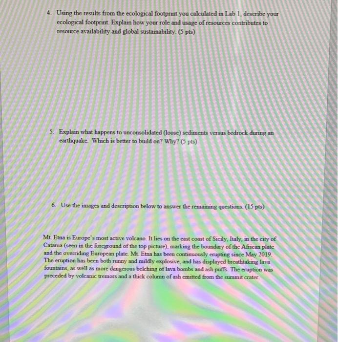 4 Using The Results From The Ecological Footprint You Calculated In Lab 1 Describe Your Ecological Footprint Explain 1