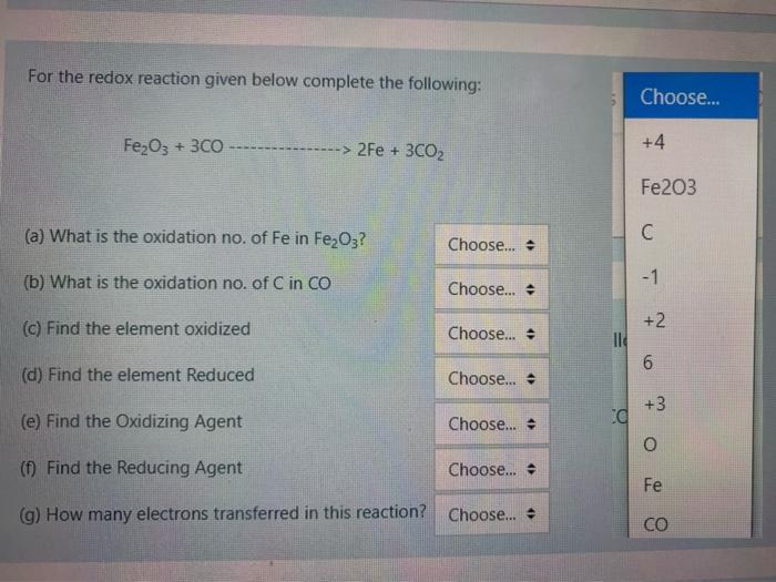 For The Redox Reaction Given Below Complete The Following Choose Fe2o3 300 2fe 3co2 4 Fe203 A What Is The 1