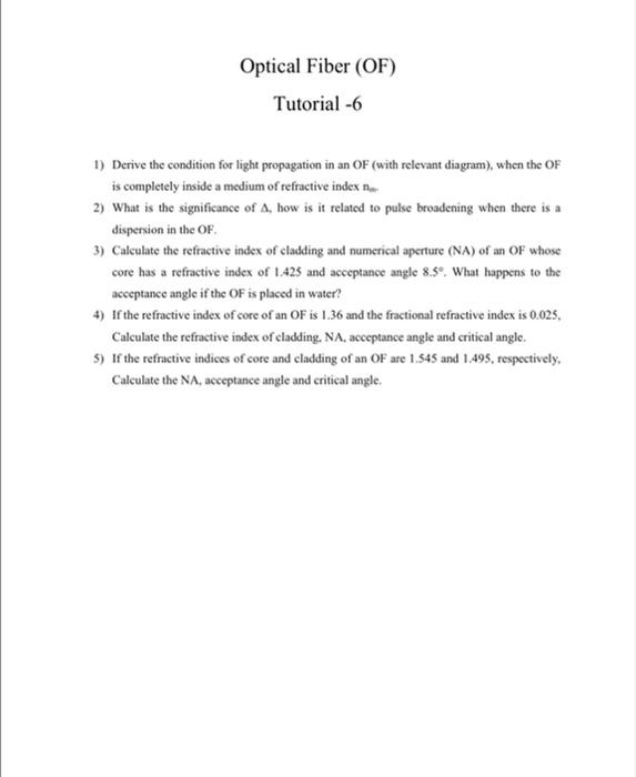 Optical Fiber Of Tutorial 6 1 Derive The Condition For Light Propagation In An Of With Relevant Diagram When The 1