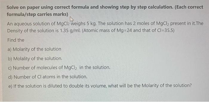 Solve On Paper Using Correct Formula And Showing Step By Step Calculation Each Correct Formula Step Carries Marks An 1
