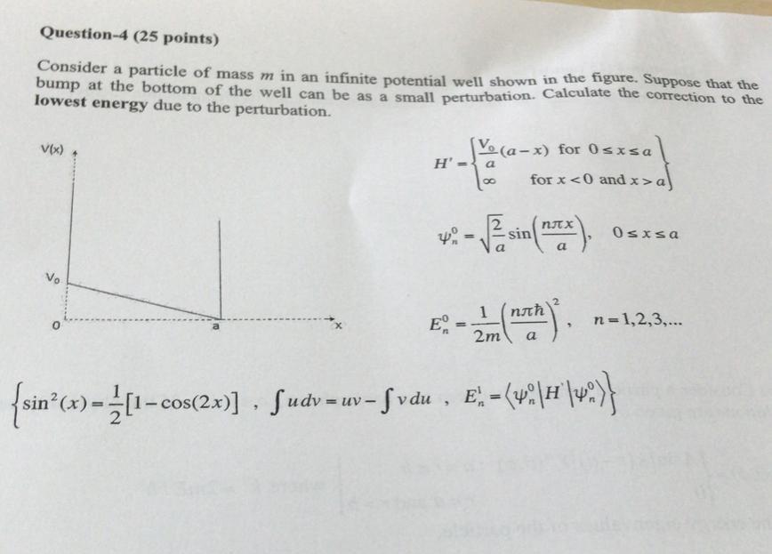 Question 4 25 Points Consider A Particle Of Mass M In An Infinite Potential Well Shown In The Figure Suppose That The 1