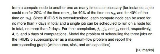 4 We Are Looking To Run Three Computations Or Jobs On The Iridis 5 Supercomputer At The University Of Southampton J1 2