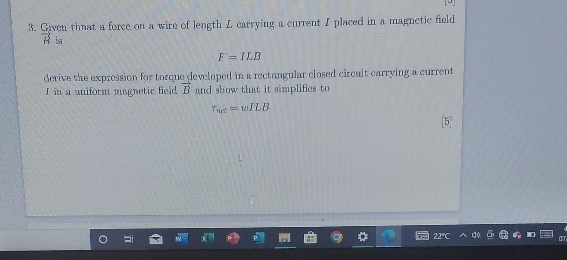 3 Given Thnat A Force On A Wire Of Length L Carrying A Current I Placed In A Magnetic Field Bis F Ilb Derive The Expr 1