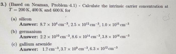 3 Based On Neaman Problem 4 1 Calculate The Intrinsic Carrier Concentration At T 200 K 400 K And 600 K For A 3