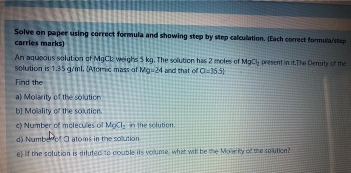 Solve On Paper Using Correct Formula And Showing Step By Step Calculation Each Correct Formula Step Carries Marks An 1