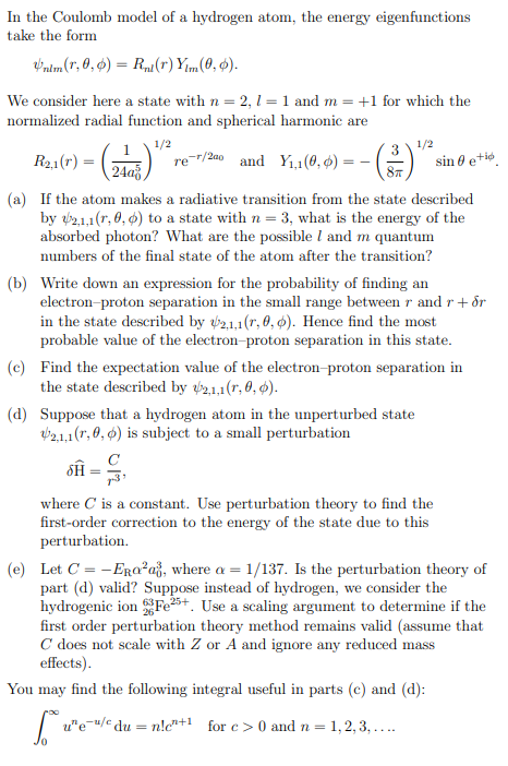In The Coulomb Model Of A Hydrogen Atom The Energy Eigenfunctions Take The Form Unim R 0 0 Rnt R Yim 0 0 We Consi 1