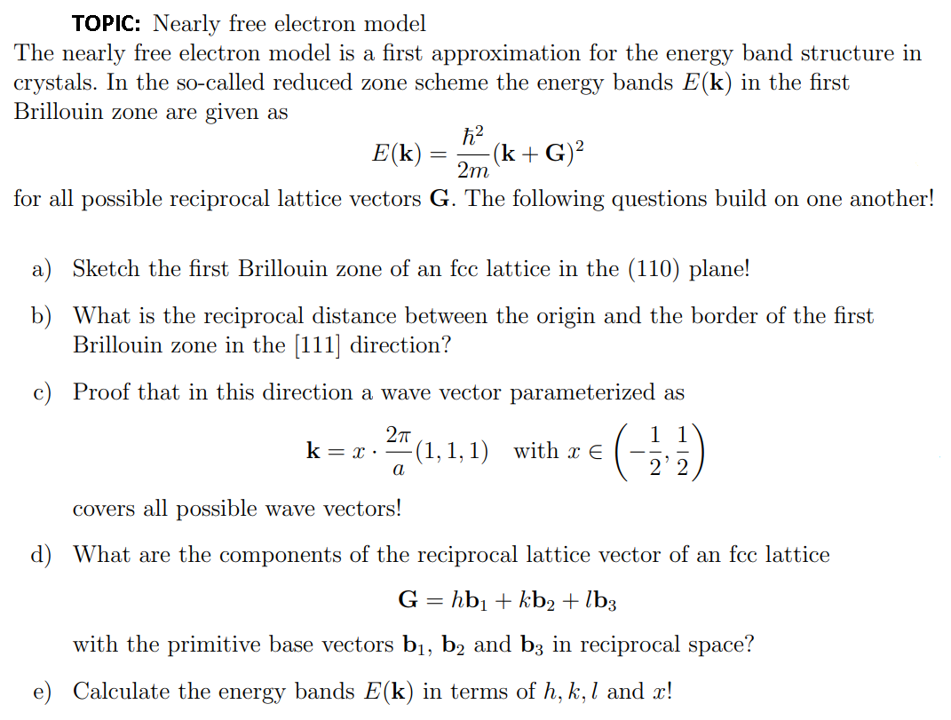 Topic Nearly Free Electron Model The Nearly Free Electron Model Is A First Approximation For The Energy Band Structure 1