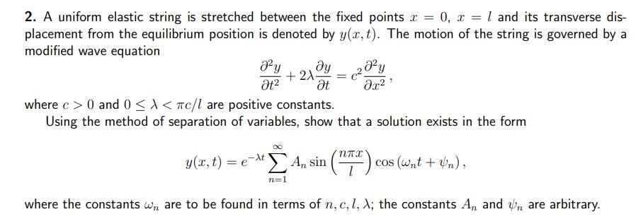 2 A Uniform Elastic String Is Stretched Between The Fixed Points X 0 X 1 And Its Transverse Dis Placement From Th 1