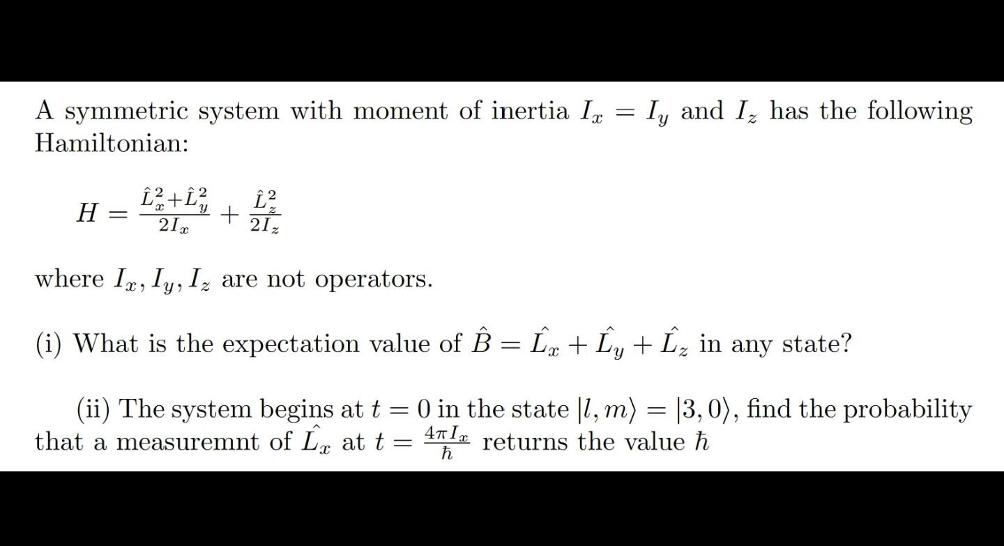 Iy And I Has The Following Y A Symmetric System With Moment Of Inertia I Hamiltonian I I 2 1 1 1 H 21x 21 1