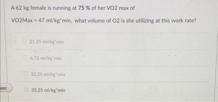 Er Calculate The Energy Expenditure For A 54 5kg Individual Walking At 2 2mph 9 4 Kcal Min 1 27 Kcal Min 2 47 Kcal Min 2