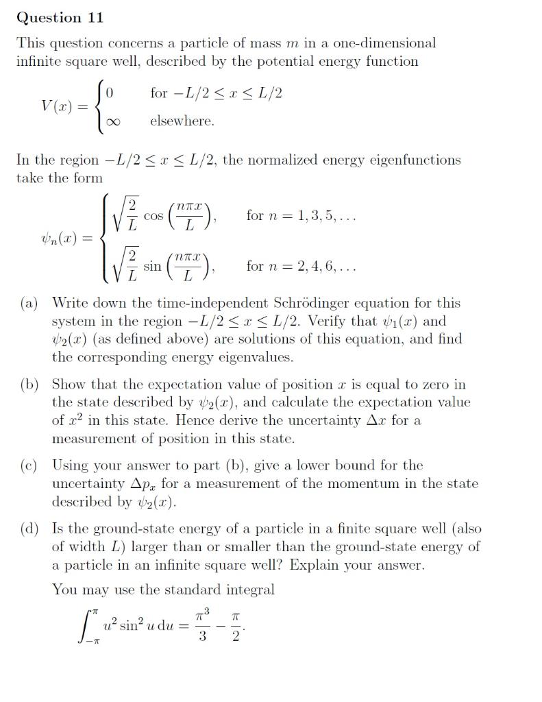 Question 11 This Question Concerns A Particle Of Mass M In A One Dimensional Infinite Square Well Described By The Pote 1