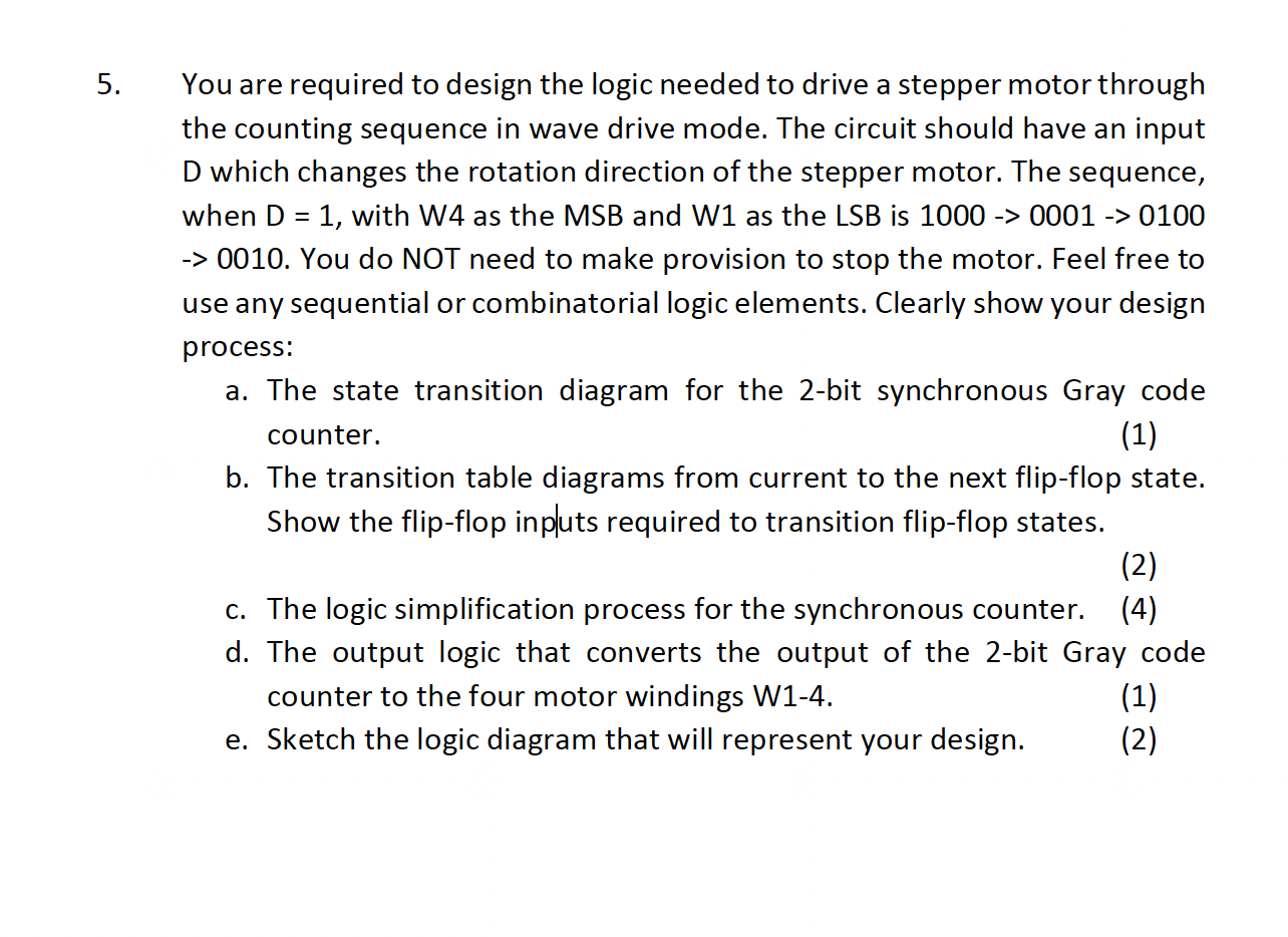 5 You Are Required To Design The Logic Needed To Drive A Stepper Motor Through The Counting Sequence In Wave Drive Mode 1