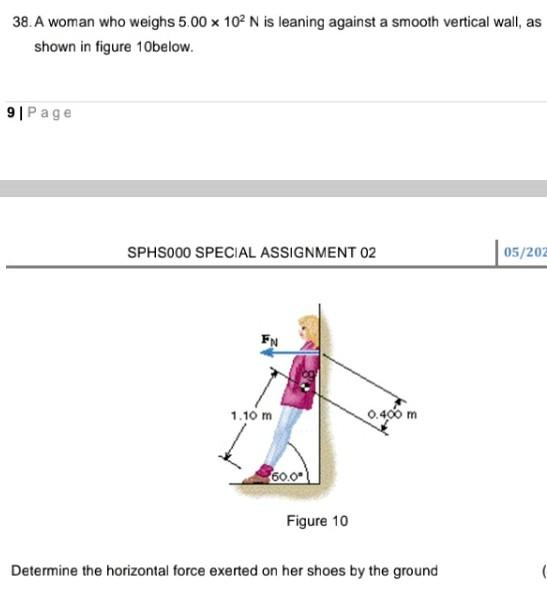 38 A Woman Who Weighs 5 00 X 10 N Is Leaning Against A Smooth Vertical Wall As Shown In Figure 10below Sphs000 Speci 1