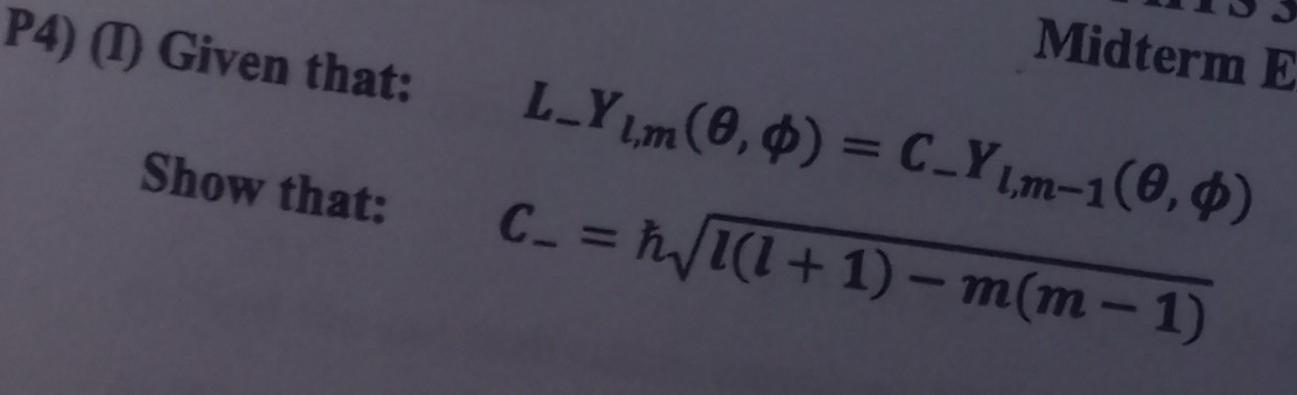 P4 1 Given That Show That Midterm E L Ylm 0 0 C Ylm 1 0 0 C H 1 1 1 M M 1 1