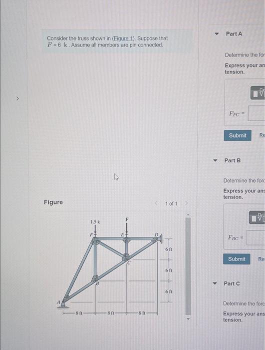Consider The Truss Shown In Figure 11 Suppose T F K Assume At Members Are Pin Connected Figure 1 1 345 Part A Determine 2