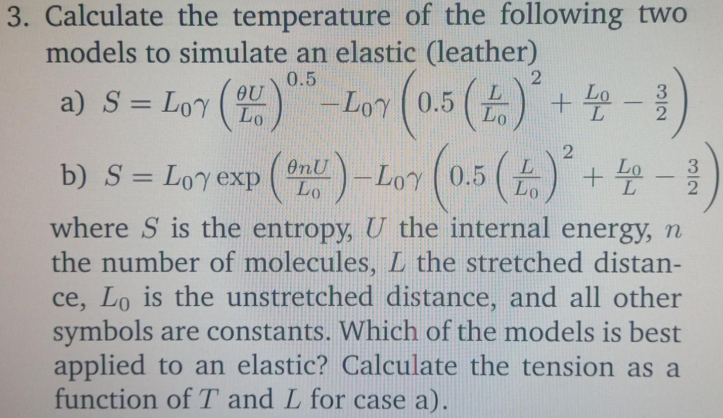 3 Calculate The Temperature Of The Following Two Models To Simulate An Elastic Leather 0 5 Lo Mmm A S Loy 2 Lov 1