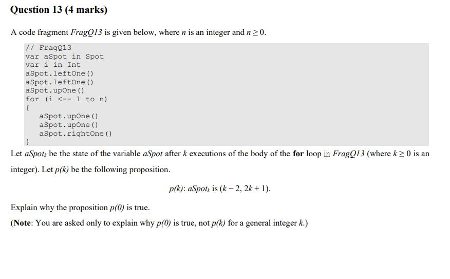 Question 13 4 Marks A Code Fragment Fragq13 Is Given Below Where N Is An Integer And N 0 Fragq13 Var Aspot In S 1