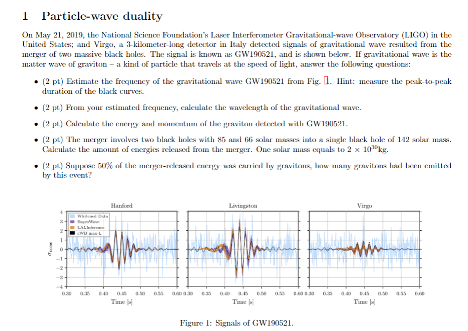 1 Particle Wave Duality On May 21 2019 The National Science Foundation S Laser Interferometer Gravitational Wave Obser 1