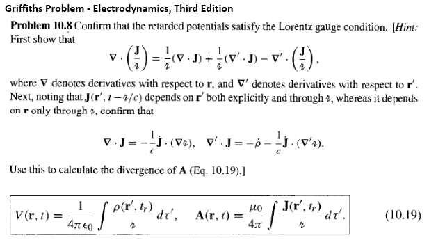 Griffiths Problem Electrodynamics Third Edition Problem 10 8 Confirm That The Retarded Potentials Satisfy The Lorentz 1